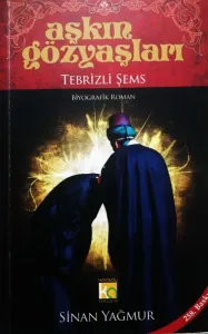 Aşkın Gözyaşları / Tebrizli Şems