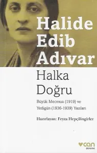 Halka Doğru Büyük Mecmua (1919) ve Yedigün (1936-1939) Yazıları