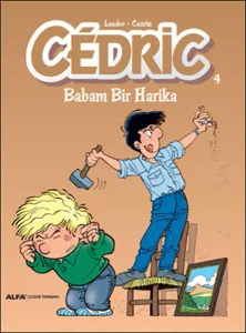 Cedric 4-Babam Bir Harika Babam Bir Harika
