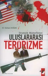 Stratejik Müttefikten Uluslar Arası Terörizme