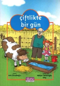 Konulu Hikayeler: Çiftlikte Bir Gün (Evcil Hayvanlar)