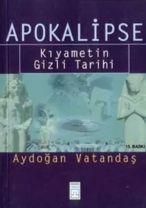 Apokalipse; Kıyametin Gizli Tarihi