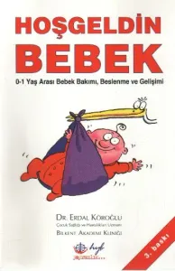 Hoş Geldin Bebek (0-1 Yaş Bakım)
