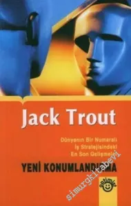 Yeni Konumlandırma: Dünyanın Bir Numaralı İş Stratejisindeki En Son Gelişmeler -        2006