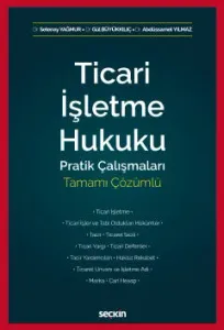 Ticari İşletme Hukuku Pratik Çalışmaları