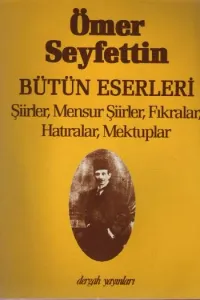 Ömer Seyfettin Bütün Eserleri