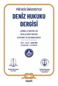 Piri Reis Üniversitesi Deniz Hukuku Dergisi C: 2 S: 2 Aralık 2023