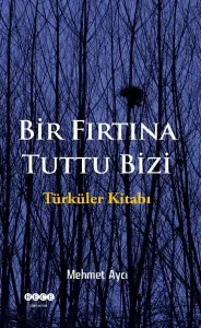 Bir Fırtına Tuttu Bizi