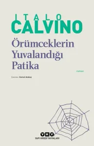 Örümceklerin Yuvalandığı Patika