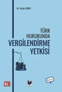 Türk Hukukunda Vergilendirme Yetkisi