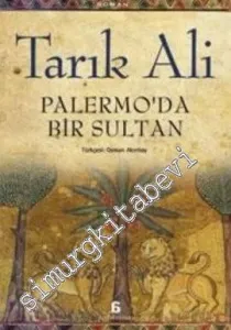 Palermo'da Bir Sultan - İslam Beşlisi 4. Kitap -         2009