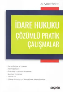 İdare Hukuku Çözümlü Pratik Çalışmalar