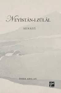 Neyistân-I Zülâl Senâyî