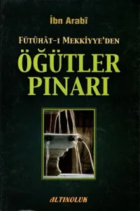 Fütühat-ı Mekkiyye'den Öğütler Pınarı