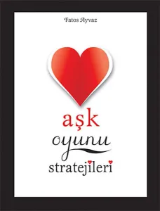 Aşk Oyunu Stratejileri