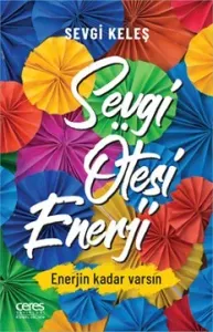 Sevgi Ötesi Enerji