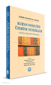 Kur’an Fonetiği Üzerine Tetkikler: Tecvid Âlimleri Özelinde