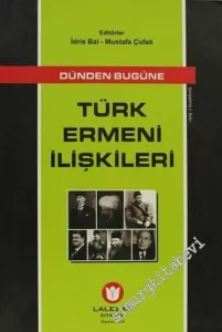 Dünden Bugüne Türk - Ermeni İlişkileri -        2006