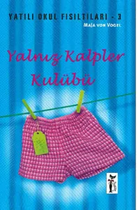 Yalnız Kalpler Kulübü; Yatılı Okul Fısıltıları 3
