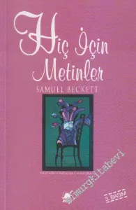Hiç İçin Metinler ve Uzun Öyküler -         2010