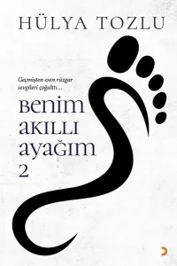 Benim Akıllı Ayağım 2; Geçmişten esen rüzgar sevgileri çoğalttı...