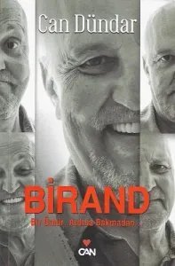 Birand - Bir Ömür, Ardına Bakmadan...