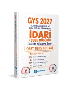 GYS Akademi 2027 Çevre, Şehircilik ve İklim Değişikliği Bakanlığı İdari (Şube Müdürü) Özet Ders Notları