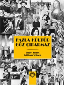 Fazla Kültür Göz Çıkarmaz (Ciltli)