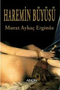 Haremin Büyüsü Haremin Büyüsü