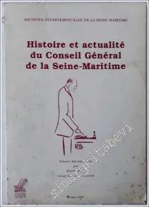 Histoire et Actualité du Conseil Général de la Seine-Maritime : Dossier Documantaire -        1990