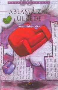 Ablam Uzak Ülkede Ablam Uzak Ülkede