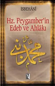 Hz. Muhammed'in Edeb ve Ahlâkı