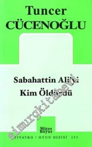 Sabahattin Ali'yi Kim Öldürdü -         2009