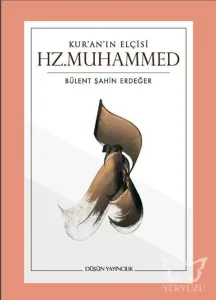 Kur'an'ın Elçisi Hz.Muhammed