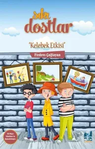 Sıkı Dostlar / Kelebek Etkisi