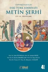 Üniversiteler İçin Eski Türk Edebiyatı Metin Şerhi 17 19. Yüzyıllar