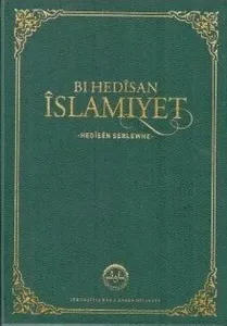 Kürtçe Hadislerle İslamiyet Orta Boy Bi Hedisan İslamiyet