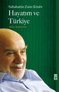 Hayatım ve Türkiye
