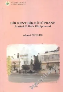 Bir Kent Bir Kütüphane: Atatürk İl Halk Kütüphanesi  -