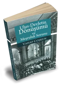 Ulus-Devletin Dönüşümü ve Meşruluk Sorunu