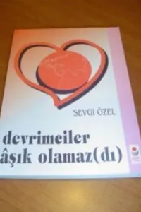 Devrimciler Aşık Olamazdı