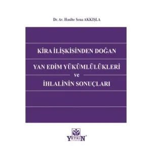 Kira İlişkisinden Doğan Yan Edim Yükümlülükleri ve İhlalinin Sonuçları