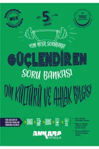 ANKARA 5.Sınıf DİN KÜLTÜRÜ GÜÇLENDİREN Soru Bankası