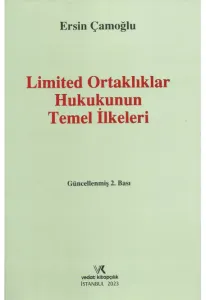 Limited Ortaklıklar Hukukunun Temel İlkeleri