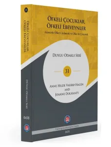 Öfkeli Çocuklar, Öfkeli Ebeveynler (Ciltli)