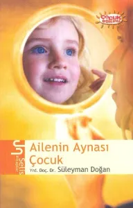 Ailenin Aynası Çocuk