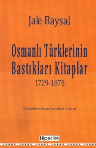 Osmanlı Türklerinin Bastıkları Kitaplar; 1729-1875