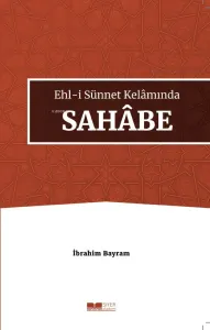 Ehl-i Sünnet Kelâmında Sahâbe