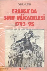 Fransa'da Sınıf Mücadelesi 1793 - 1795 -