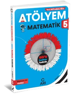 Arı Yayınları 5. Sınıf Matematik Atölyem Soru Bankası